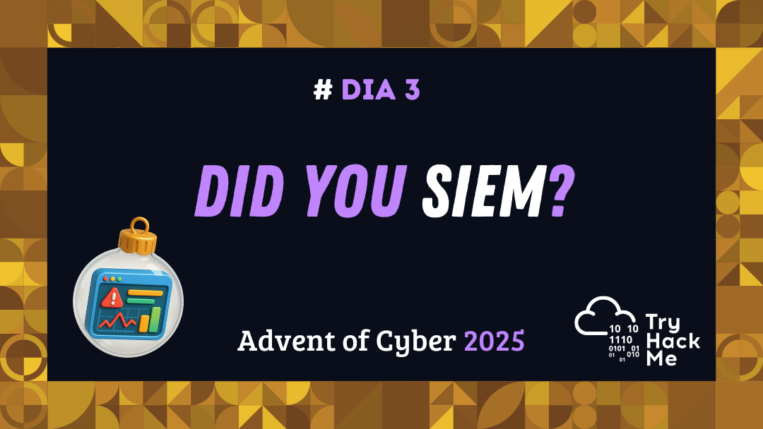 Day 3: Did You SIEM? - Advent of Cyber 2025
