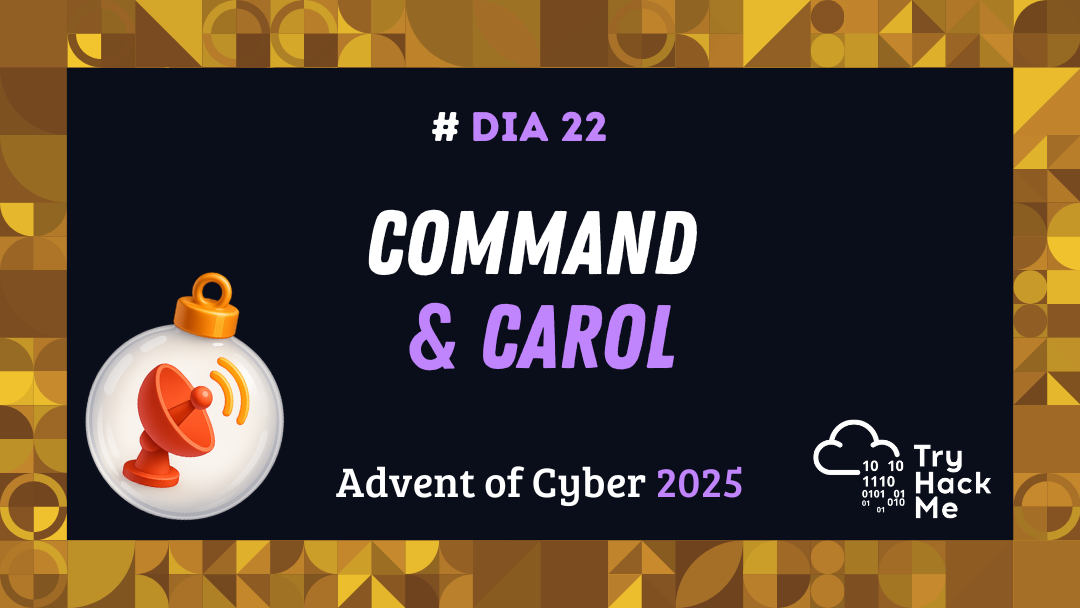 Day 22: Command & Carol - Advent of Cyber 2025