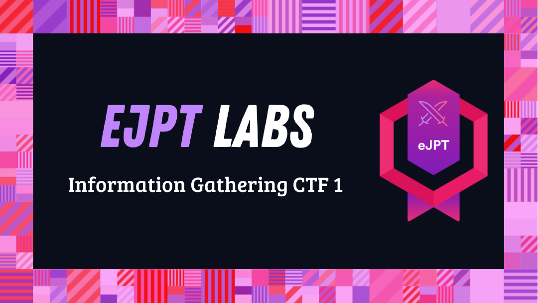Information Gathering CTF 1 (eJPT)